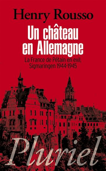 Un château en Allemagne - Henry Rousso