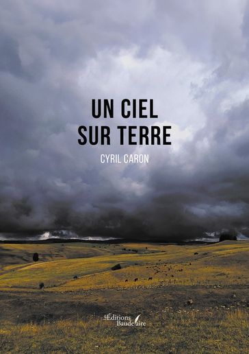 Un ciel sur terre - Caron Cyril