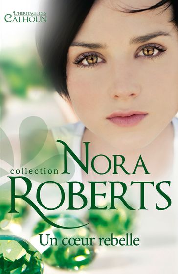 Un coeur rebelle - Nora Roberts