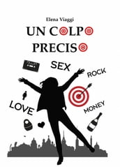 Un colpo preciso