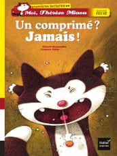 Un comprimé ? Jamais !