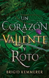 Un corazón valiente y roto