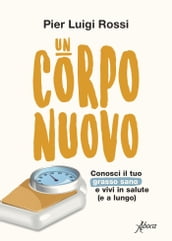 Un corpo nuovo