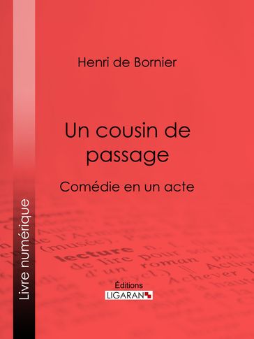 Un cousin de passage - Henri de Bornier - Ligaran
