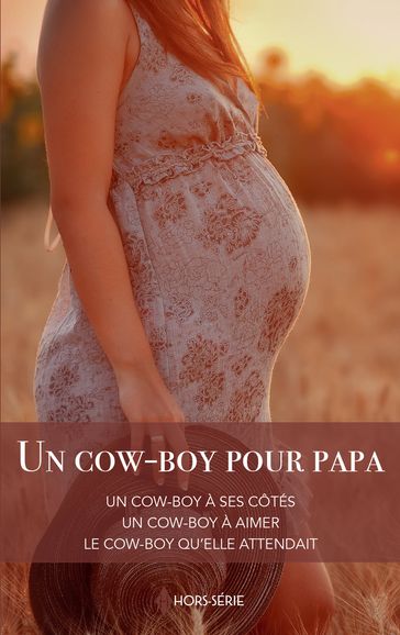 Un cow-boy pour papa - Meg Maxwell - Caro Carson - Soraya Lane