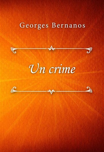 Un crime - Georges Bernanos