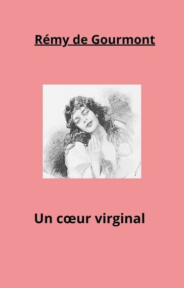 Un cœur virginal - Rémy de Gourmont