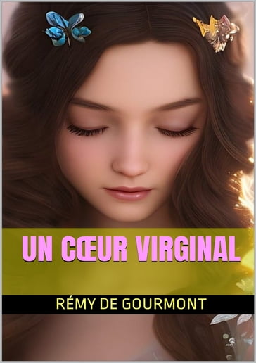 Un cœur virginal - Rémy de Gourmont