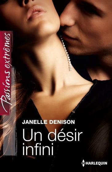 Un désir infini - Janelle Denison