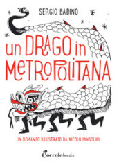 Un drago in metropolitana