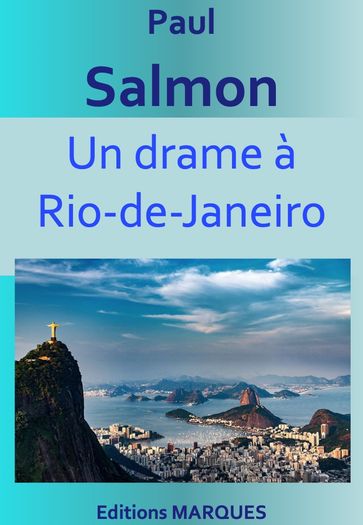 Un drame à Rio-de-Janeiro - Paul Salmon