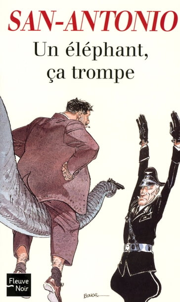 Un éléphant, ça trompe - SAN-ANTONIO