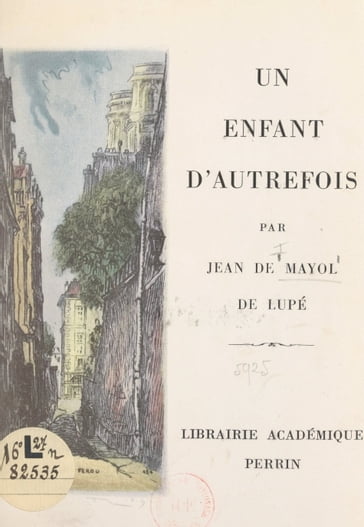 Un enfant d'autrefois - Jean de Mayol de Lupé