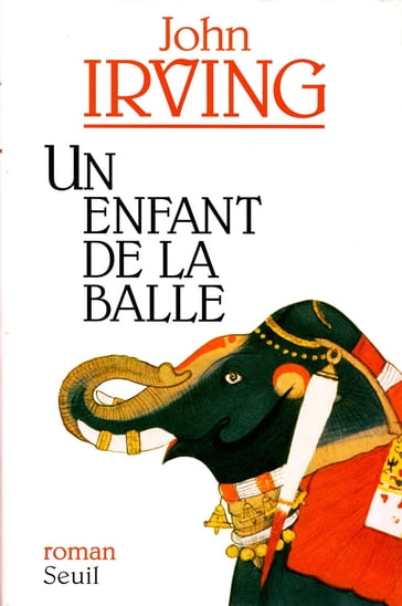 Un enfant de la balle - John Irving