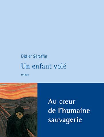 Un enfant volé - Didier Seraffin