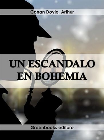 Un escándalo en Bohemia - Arthur Conand Doyle