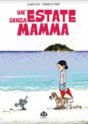 Un estate senza mamma