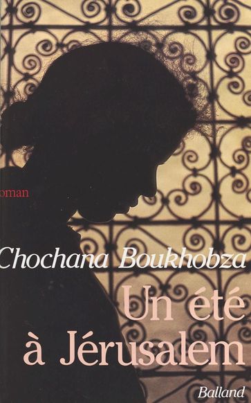 Un été à Jérusalem - Chochana Boukhobza