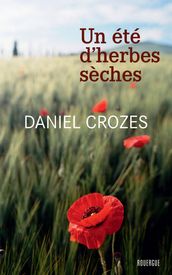 Un été d herbes sèches