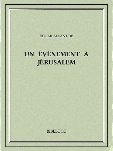 Un événement à Jérusalem - Edgar Allan Poe