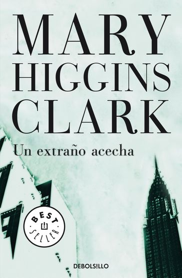 Un extraño acecha - Mary Higgins Clark