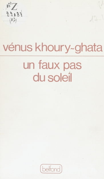 Un faux-pas du soleil - Vénus Khoury-Ghata