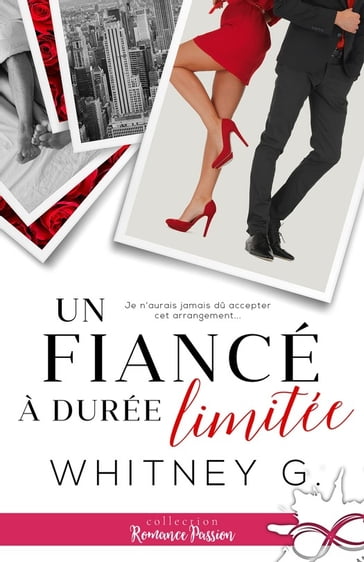 Un fiancé à durée limitée - Whitney G.