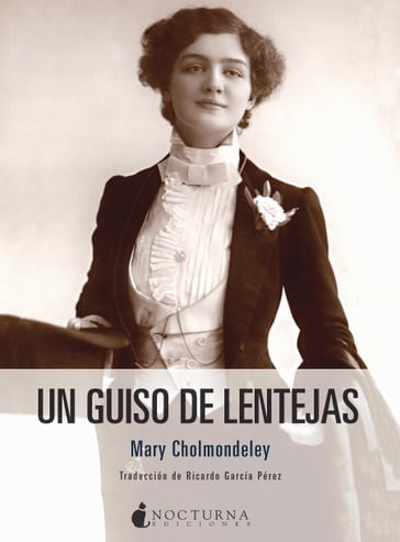 Un guiso de lentejas - Mary Cholmondeley
