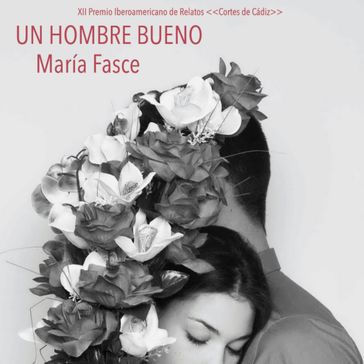Un hombre bueno - María Fasce
