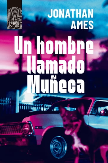 Un hombre llamado Muñeca - Jonathan Ames