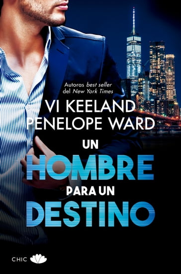 Un hombre para un destino - Penelope Ward - Vi Keeland