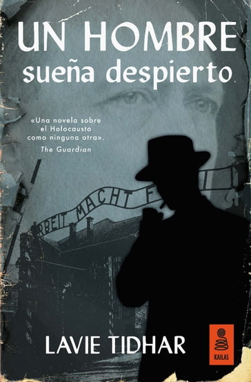 Un hombre sueña despierto - Lavie Tidhar