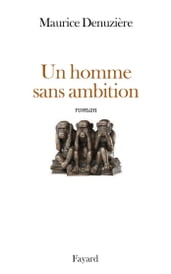 Un homme sans ambition