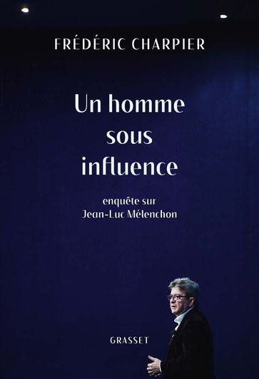 Un homme sous influence - Frédéric Charpier