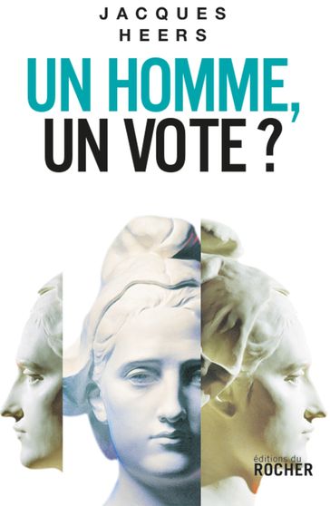 Un homme, un vote? - Jacques Heers