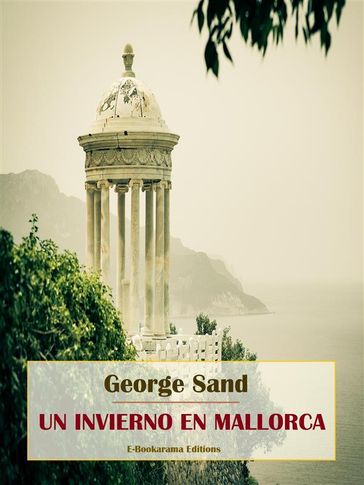Un invierno en Mallorca - George Sand