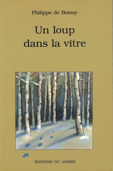 Un loup dans la vitre - Philippe de Boissy