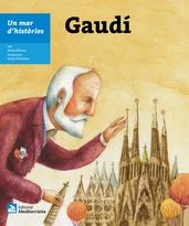 Un mar d històries: Gaudí