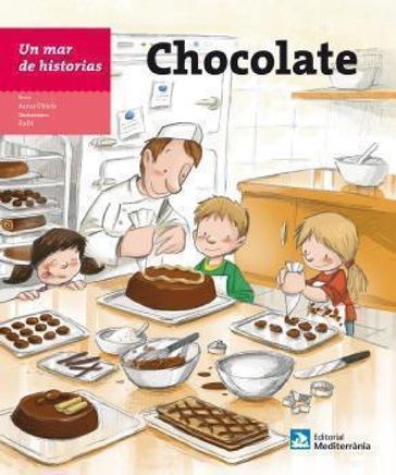 Un mar de historias: Chocolate - Anna Obiols Llopart