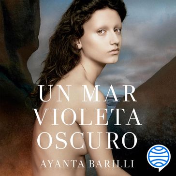 Un mar violeta oscuro - Ayanta Barilli