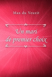 Un mari de premier choix