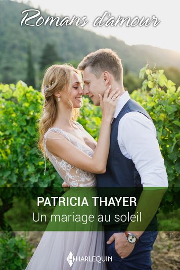 Un mariage au soleil - Patricia Thayer