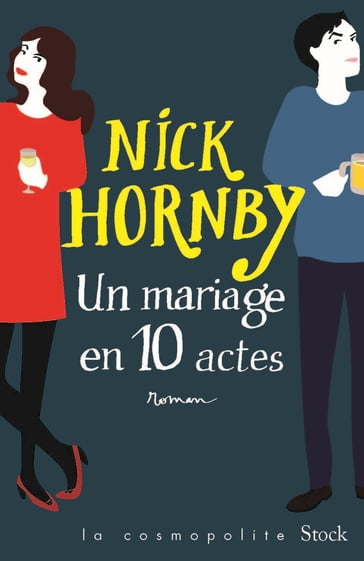 Un mariage en dix actes - Nick Hornby