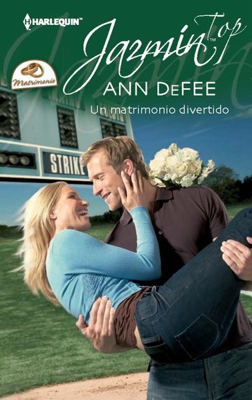 Un matrimonio divertido - Ann DeFee