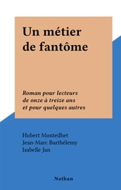 Un métier de fantôme