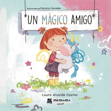 Un mágico amigo - Laura Alcalde Casino