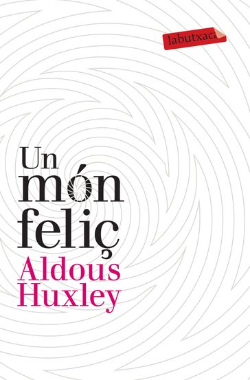 Un món feliç - Aldous Huxley