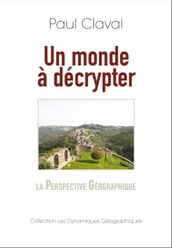 Un monde à décrypter