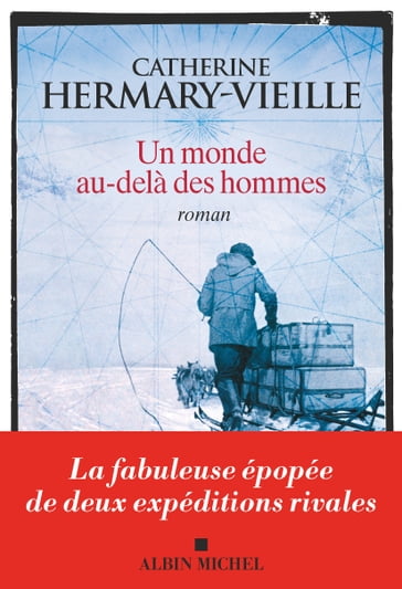 Un monde au-delà des hommes - Catherine Hermary-Vieille