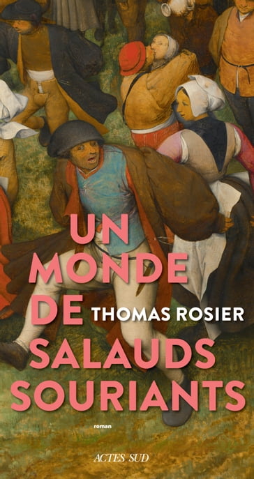 Un monde de salauds souriants - Thomas Rosier
